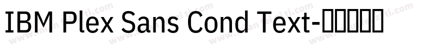 IBM Plex Sans Cond Text字体转换